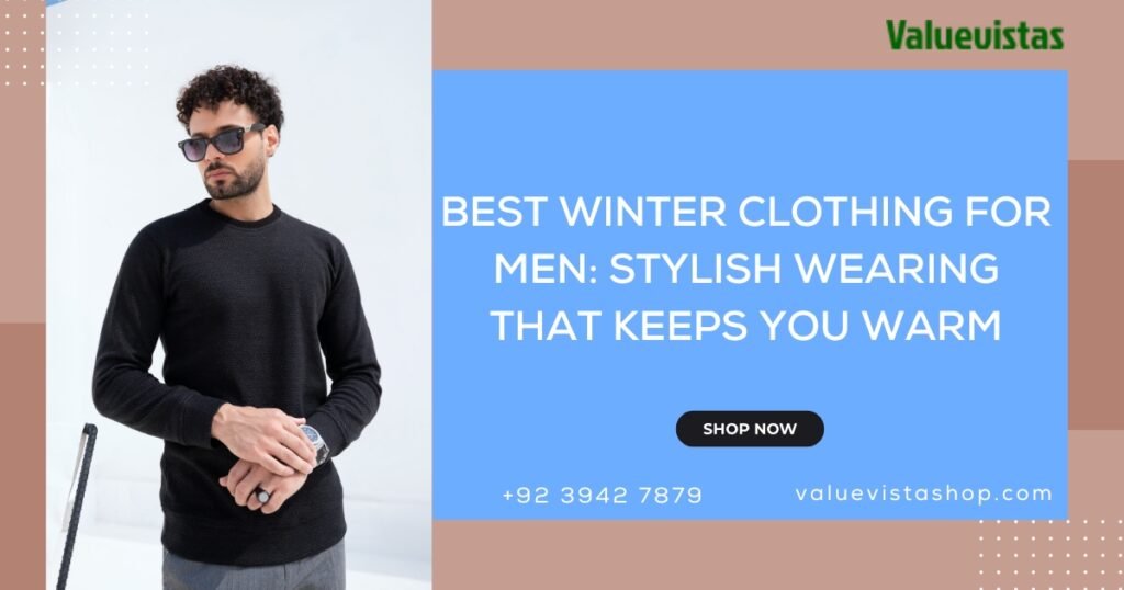 Winter Clothing for Men