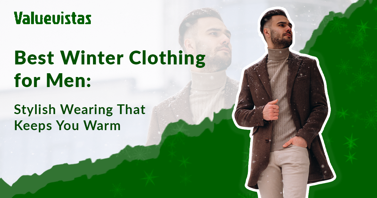 best winter clothing for men