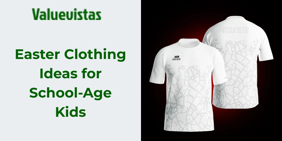 Easter Clothing Ideas for School-Age Kids